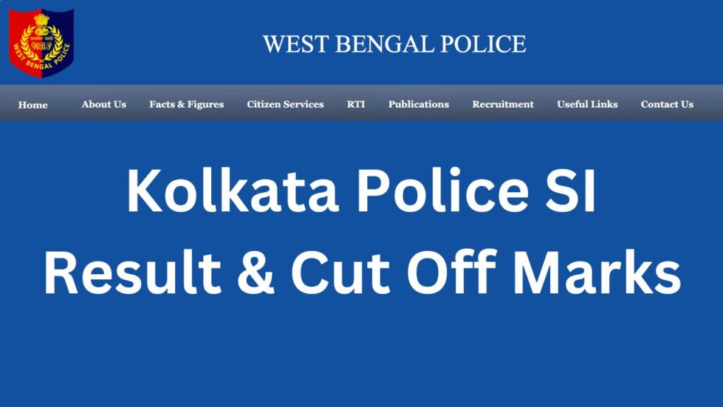 Kolkata Police SI Result & Cut Off Marks