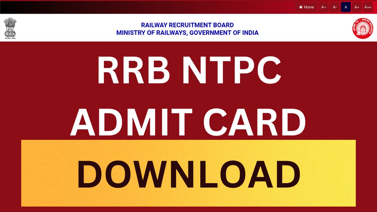 RRB NTPC ADMIT CARD DOWNLOAD