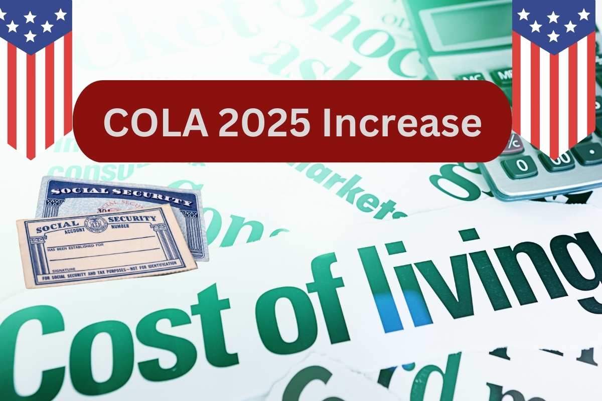 COLA Increase 2025 New Social Security Increase From Year 25