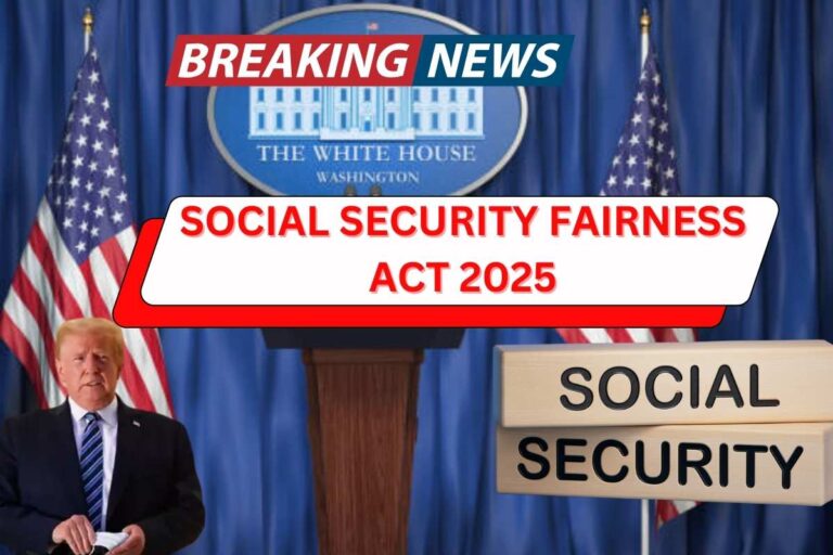 ⁠Social Security Fairness Act 2025 News, Updates & Eligibility