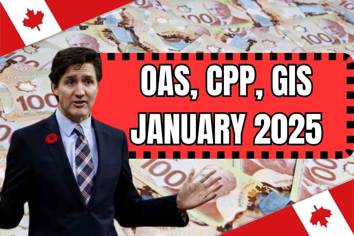 $1200 OAS, $100 CPP, $800 GIS January 2025